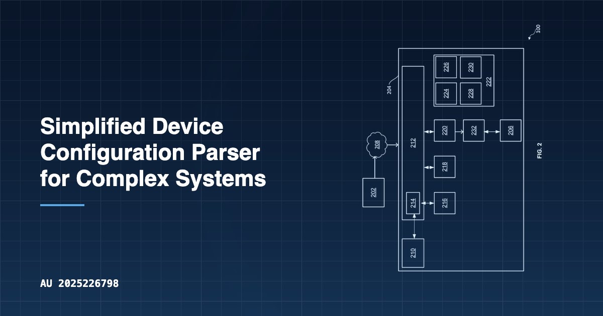 Complex System Configuration Simplified Device Configuration Parser for Complex Systems | Patent ...