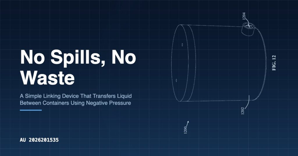 No Spills, No Waste | Patent Applications Open to Public Inspection ...